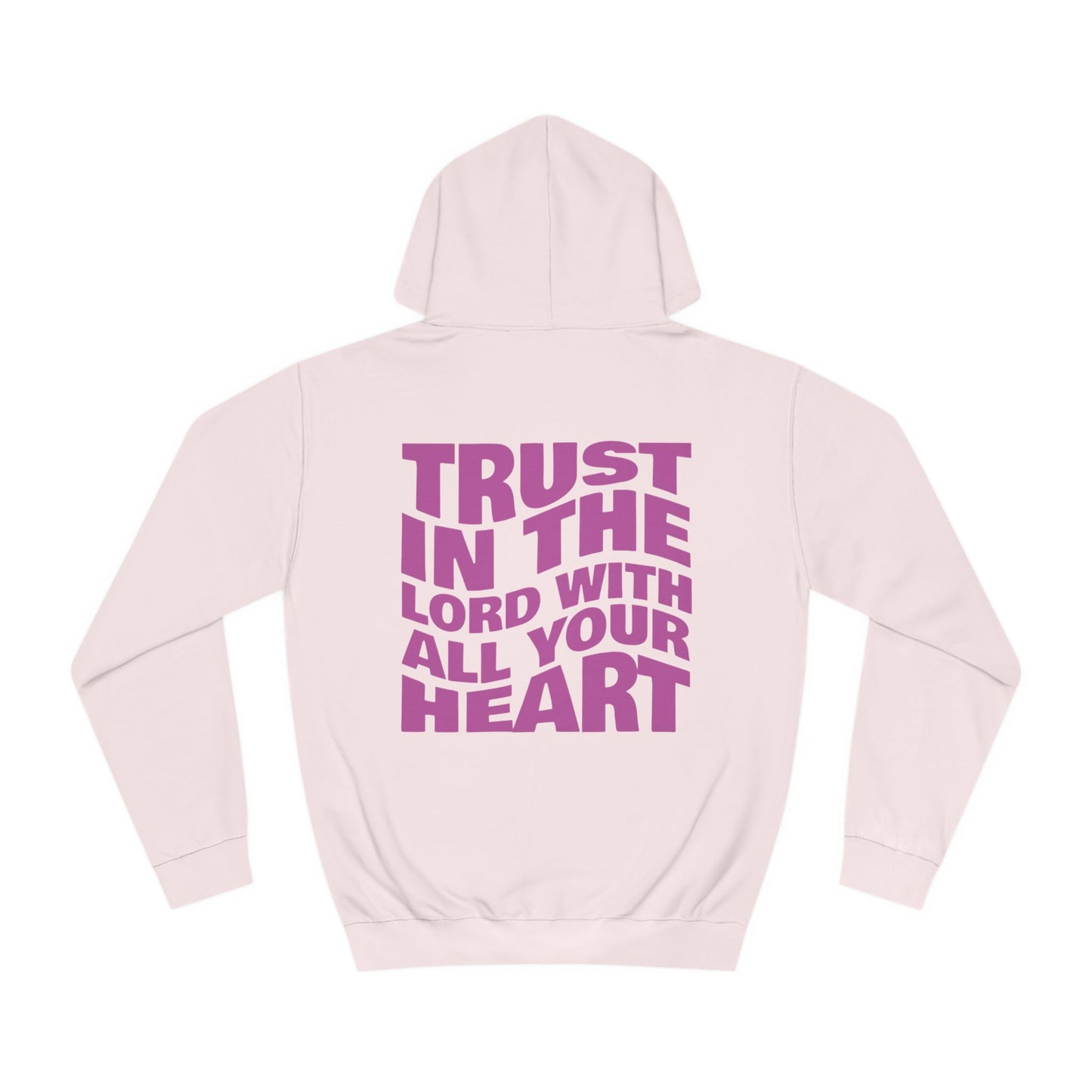 'Trust In The Lord' Hoodie